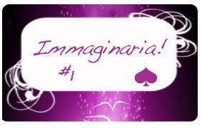 Immaginaria!