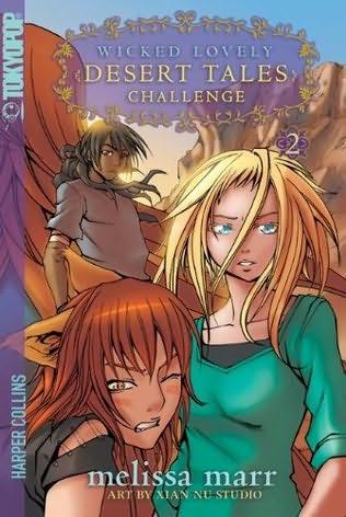 book cover of 

Challenge 

 (Wicked Lovely: Desert Tales, book 2)

by

Melissa Marr