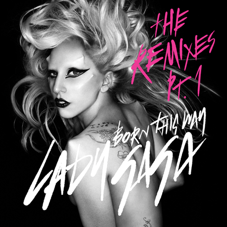 Born This Way – The Remixes Part 1