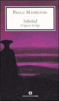 Paolo Maurensig – Vukovlad, il signore dei lupi