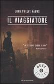 Il viaggiatore - John Twelve Hawks - Giudizio: 4 Stelle aNobiiane