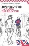 La banda dei brocchi - Jonathan Coe - Giudizio: 5 Stelle aNobiiane