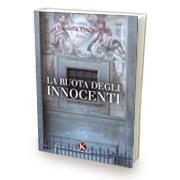 Pubblicato il nuovo libro di Vinciguerra Nicoletta “La ruota degli innocenti”