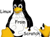 Linux From Scratch (LFS): creazione sistema partendo zero, usando solamente sorgenti software richiesti.