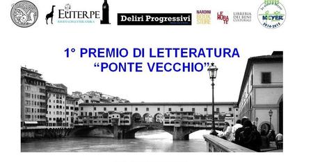 Il verbale di Giuria del I Premio di Letteratura “Ponte Vecchio”