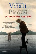 LA RUGA DEL CRETINO di Andrea Vitali e Massimo Picozzi