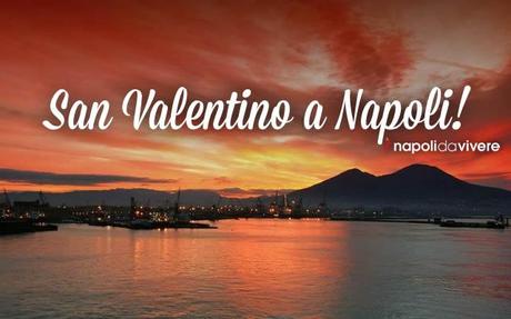 San Valentino 2015: 6 idee per festeggiarlo a Napoli