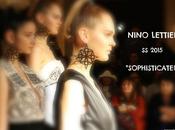 “Sophisticated” Nino Lettieri 2015 Collection