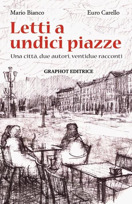 Amici miei a Torino e Napoli: libri che conosco di persone che conosco