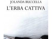Presentazione libro “L’erba cattiva” Jolanda Buccella