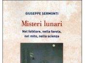 Misteri Lunari. Libro Giuseppe Sermonti