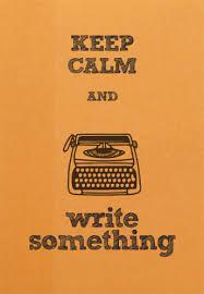 keep calm and writing