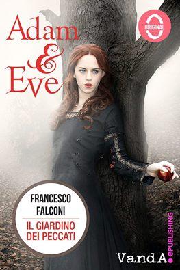 COVER REVEAL: Adam and Eve: Il giardino dei peccati di Francesco Falconi