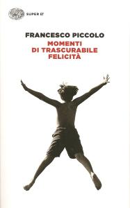 momenti-di-trascurabile-felicitc3a0