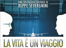 LA VITA E'  UN VIAGGIO - SPETTACOLO TEATRALE