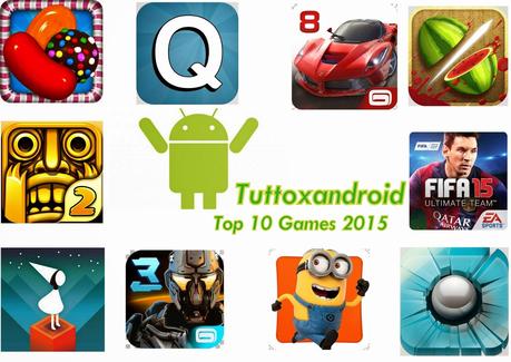 Top 10 Games 2015: i migliori app giochi su Android secondo tuttoxandroid