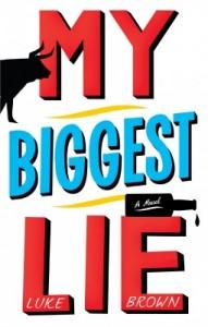 My Biggest Lie