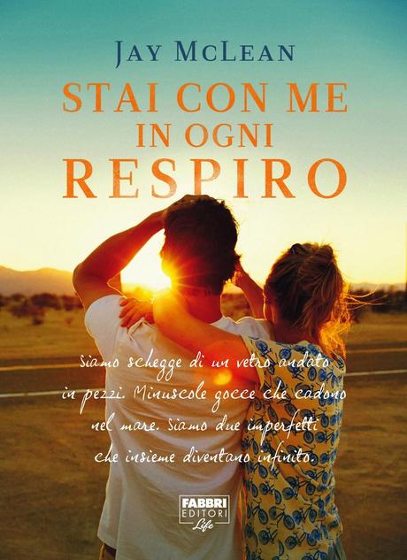 [Anteprima] Cancella il giorno che mi hai incontrato di  Leisa Rayven - Stai con me in ogni respiro di Jay McLean