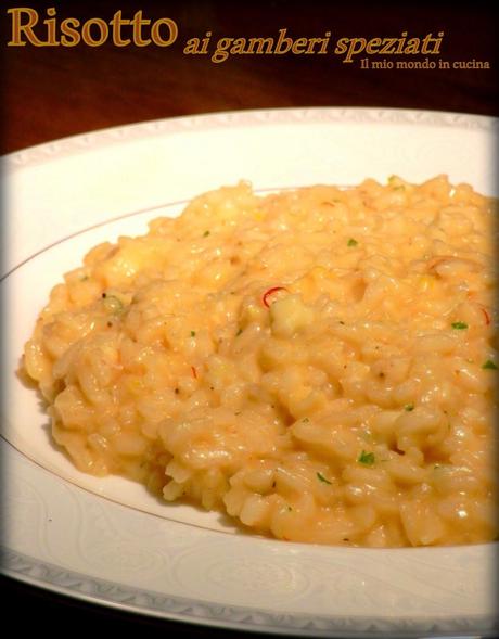 RISOTTO con GAMBERI speziati al  LIME, ZENZERO, ZAFFERANO e MASCARPONE