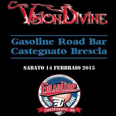 I  Vision Divine  live al Gasoline Road Bar di Castegnato (Bs), sabato 14 febbraio 2015.