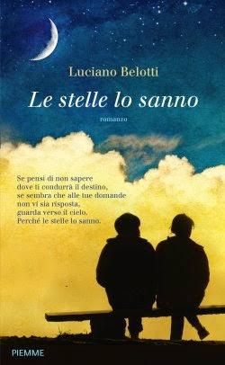 Segnalazione: LE STELLE LO SANNO - Luciano Belotti