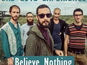 Love Experience annunciano nuovo album cortometraggio musicale: Believe Nothing.
