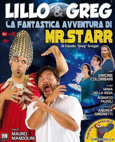 [EXTRA - TEATRO] La Fantastica Avventura di Mr. Starr Di Lillo & Greg - La Recensione