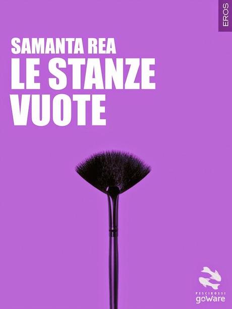 SEGNALAZIONE - Le stanze vuote di Samanta Rea