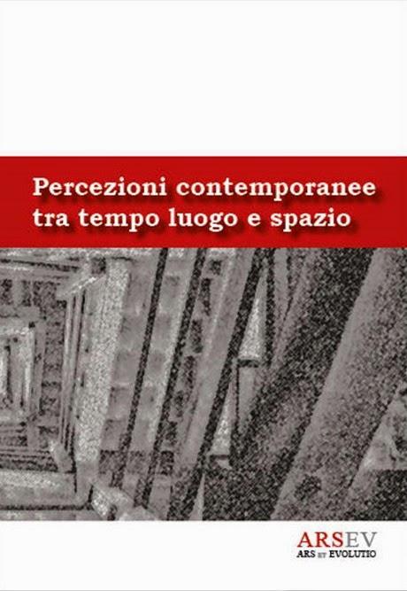 PERCEZIONI CONTEMPORANEE TRA TEMPO LUOGO E SPAZIO