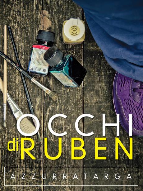 Presentazione:OCCHI DI RUBEN di  AZZURRA TARGA