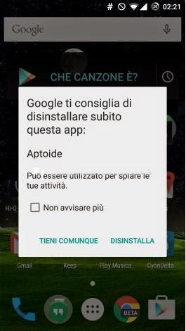 E' sconsigliato installare Aptoide, lo dice Google.