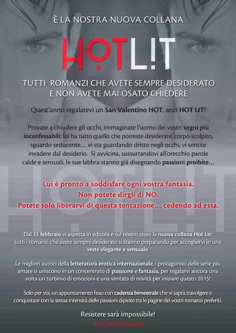 NOVITA' 2015 - HOT LIT, i romanzi che avete sempre desiderato, ma che non avete mai osato chiedere! - Dal 12 febbraio in edicola