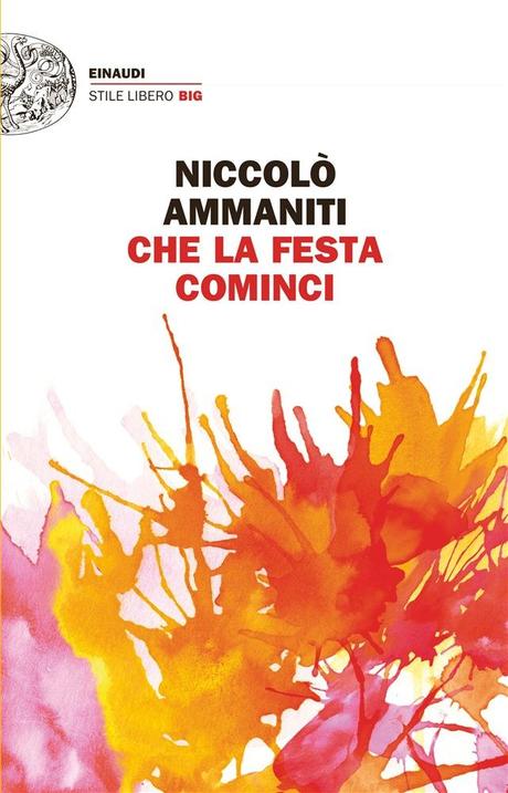 ANTEPRIMA: Che la festa cominci di Niccolò Ammaniti