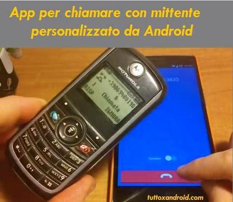 [App] Chiamare con un numero falso a piacere gratis con Android