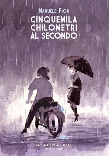 CINQUEMILA CHILOMETRI AL SECONDO - Manuele Fior