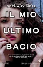 ANTEPRIMA: DAL 23 APRILE 2015 IL THRILLER PARANORMALE “IL MIO ULTIMO BACIO” DI BETHANY NEAL