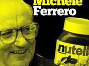 Michele Ferrero: l’uomo buono mondo!