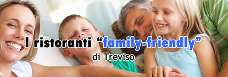 Ristoranti Family Friendly Treviso
