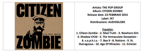 Pop Group NEW ALBUM - Citizen Zombie