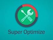 Super Optimize Android manutenzione ottimizzazione massimi livelli