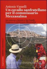 UN CAVALLO SANFRATELLANO PER IL COMMISSARIO MEZZASALMA di Antonio Vasselli