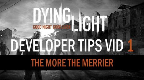 Dying Light - I consigli degli sviluppatori per sopravvivere