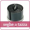 seghe a tazza