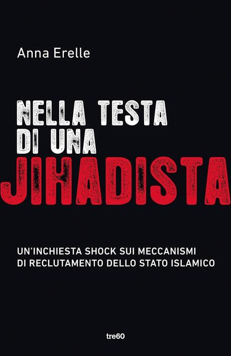 nuova anteprima Tre60:  Nella testa di una jihadista