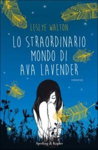 Recensione: Lo straordinario mondo di Ava Lavender di Leslye Walton