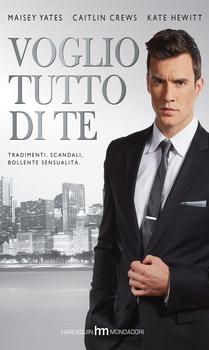 Recensione: Voglio tutto di te