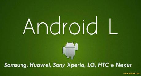 Android Lollipop 5.0.1 sui Samsung, Huawei, Sony Xperia, LG, HTC e Nexus