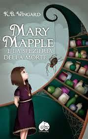 Recensione: Mary Mapple e la spezieria della morte