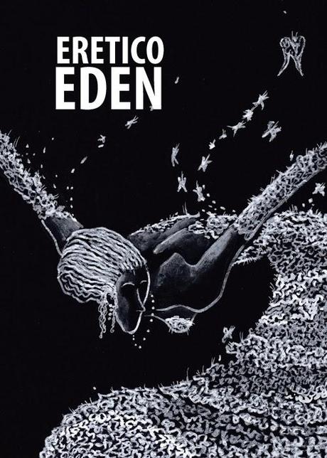 Eretico Eden - Nuova Edizione illustrata da Paolo Di Orazio