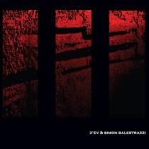 Z’Ev & Simon Balestrazzi – Reverbalizations